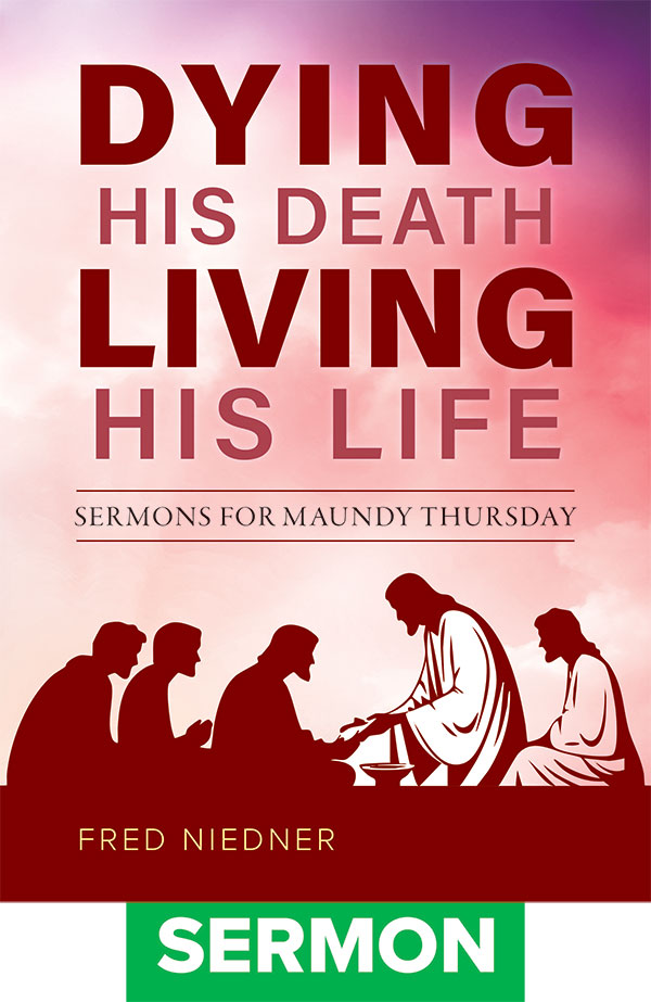 Sermon for Maundy Thursday