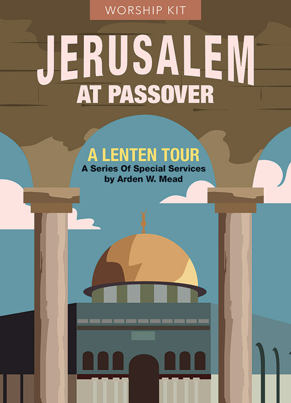 Jerusalem at Passover: Worship Series for Lent - Digital Download