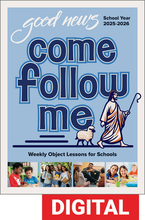 Come Follow Me Weekly Object Lessons for Schools 2025-2026
