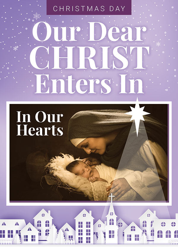 Our Dear Christ Enters In Service for Christmas Day - Print + Digital