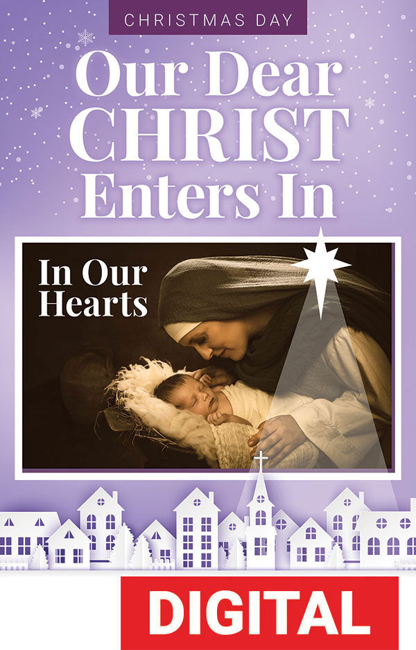 Our Dear Christ Enters In Service for Christmas Day - Digital Download