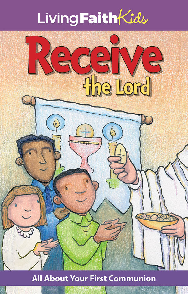 Receive the Lord
