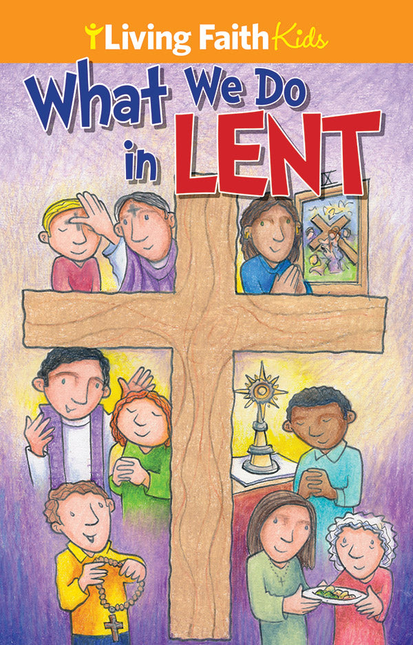 What We Do in Lent