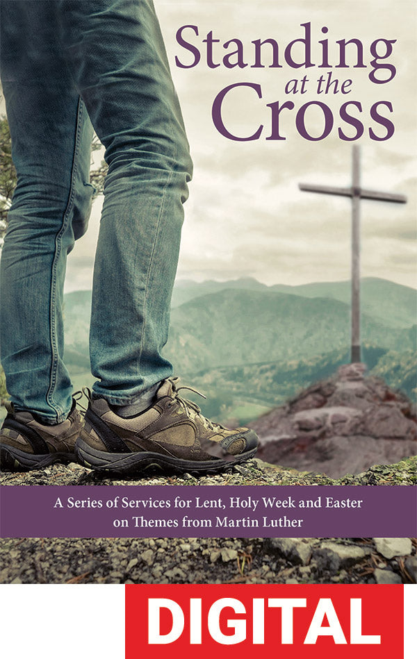 Standing At The Cross Luther Lent Series Digital Download