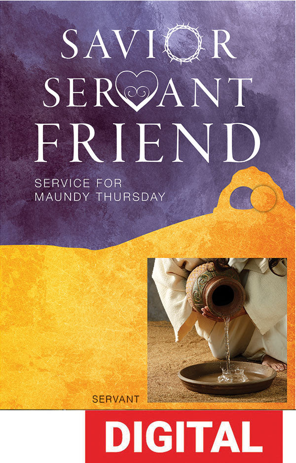 Savior Servant Friend Worship Service for Maundy Thursday - Digital Download
