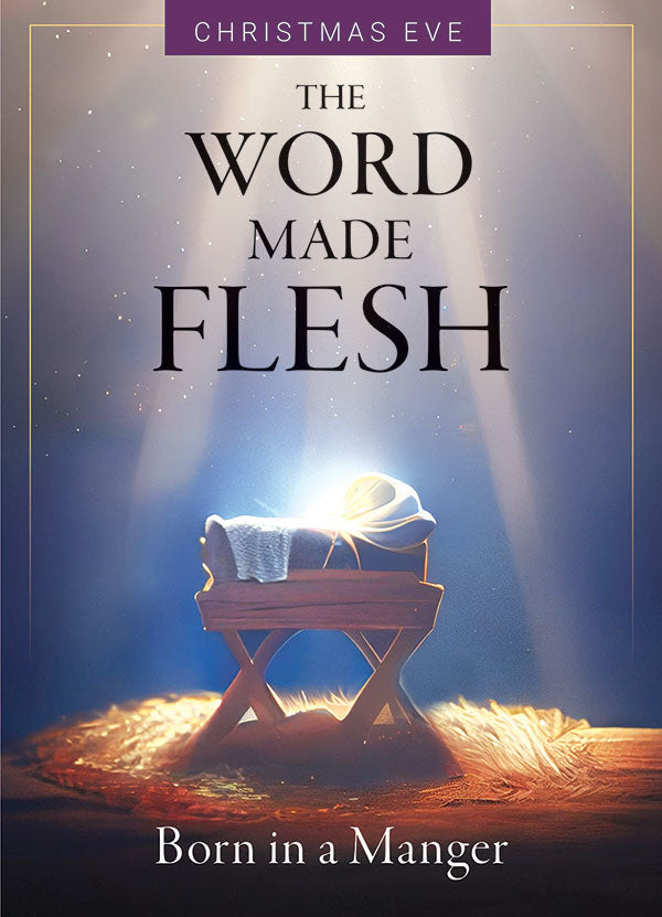 The Word Made Flesh Service for Christmas Eve - Print + Digital