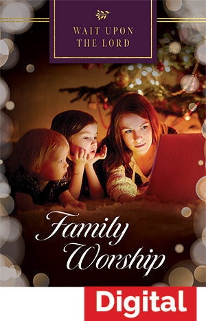 Wait Upon The Lord - Advent Family Worship Series Digital Download