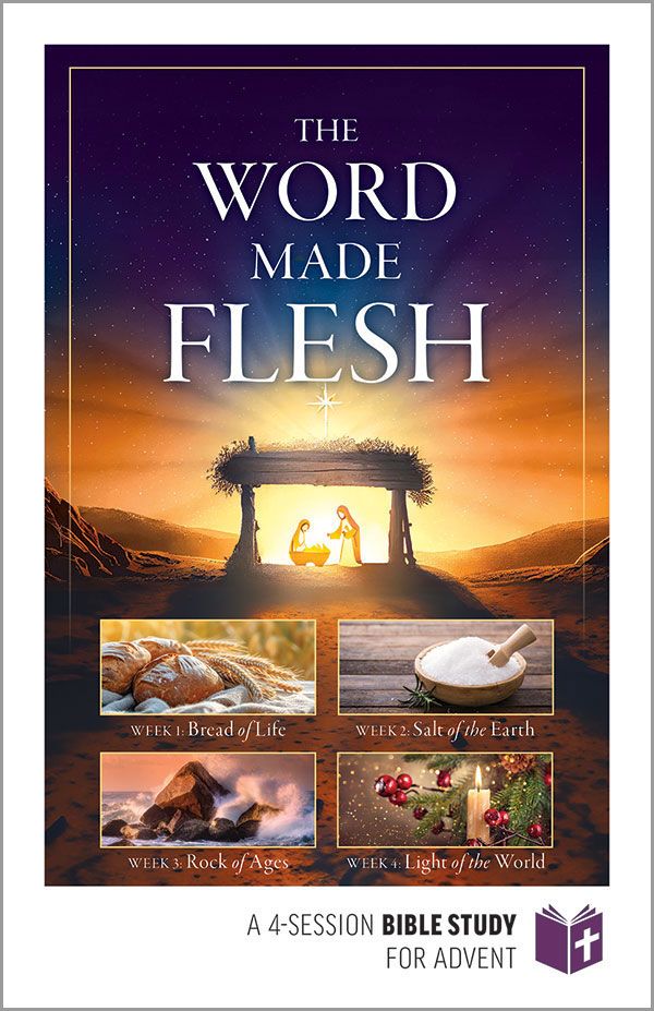 The Word Made Flesh Bible Study for Advent - Student Guide