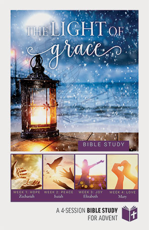 The Light of Grace: Four-Session Bible Study for Advent - Study Guide