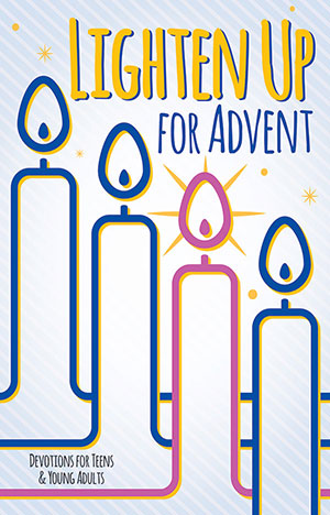 Lighten Up for Advent: Daily Devotions for Teens and Young Adults