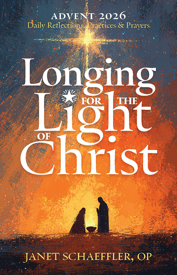 Advent 2026: Longing for the Light of Christ