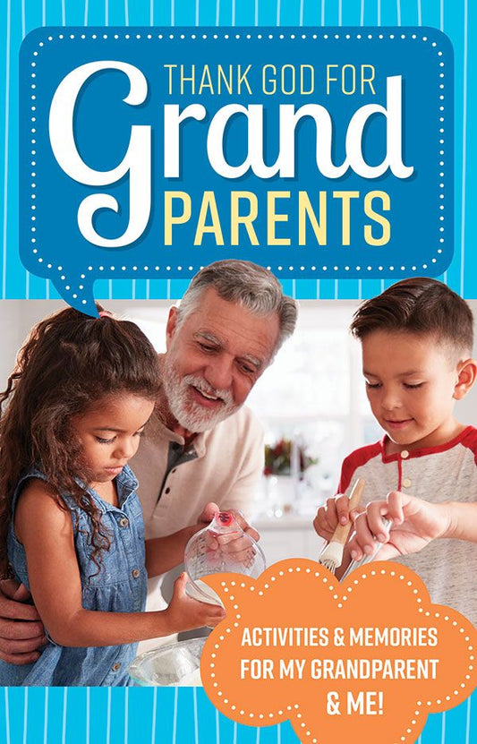 Thank You God For Grandparents: Activities and Memories for My Grandparent and Me