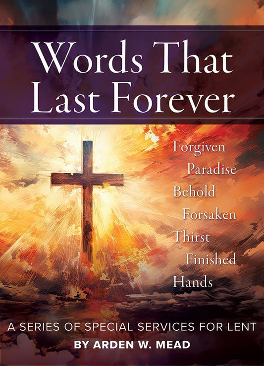 Words That Last Forever: Worship Series for Lent and Holy Week- Digital Download