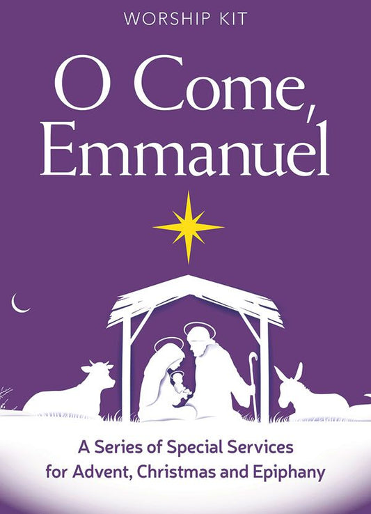 O Come Emmanuel: A Series of Special Services for Advent, Christmas and Epiphany - Digital Download