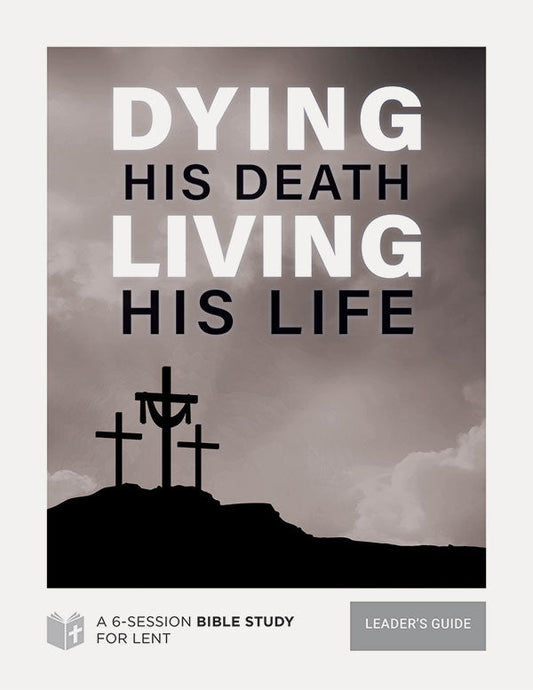 Bible Study for Lent - Leader's Guide