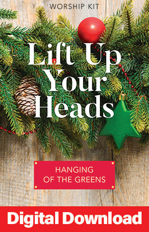 Lift Up Your Heads Hanging Of The Greens Service