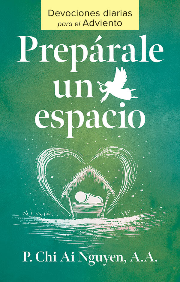 Preparale un espacio: Devociones diarias para el Adviento