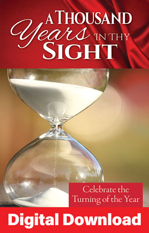 A Thousand Years In Thy Sight: New Year's Service - Digital Download