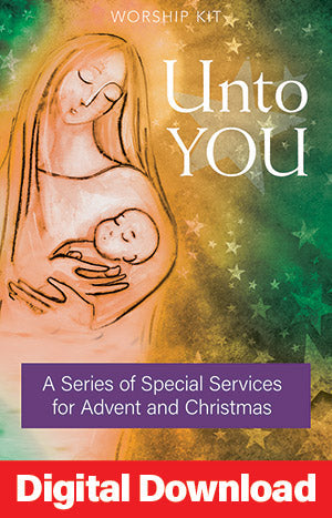 Unto You: A Series Of Special Services For Advent And Christmas