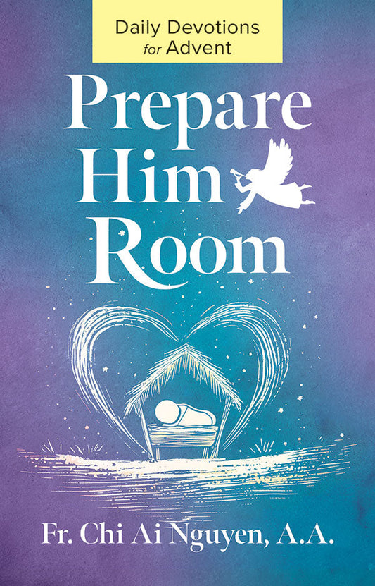 Prepare Him Room: Daily Devotions for Advent