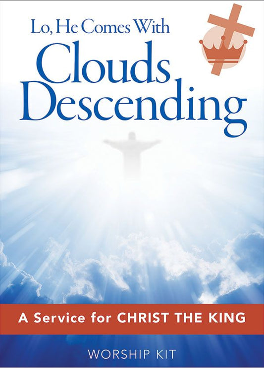 Lo He Comes With Clouds Descending Christ The King Service Digital Download