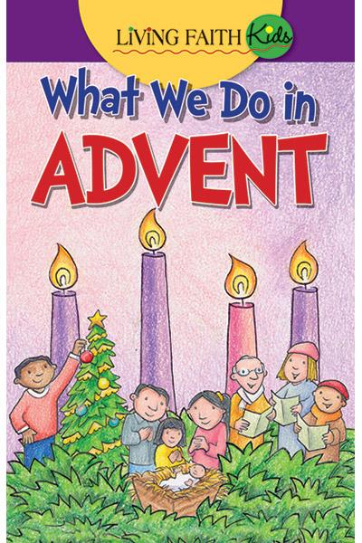 What We Do in Advent