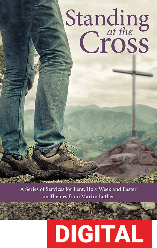Standing At The Cross Luther Lent Series Digital Download
