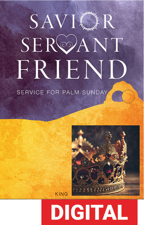 Savior Servant Friend Worship Service for Palm Sunday - Digital Download