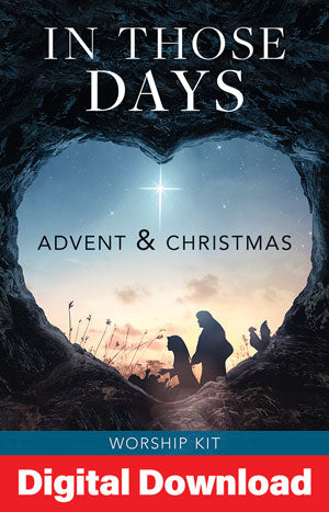 In Those Days Advent And Christmas Worship Series - Digital Download