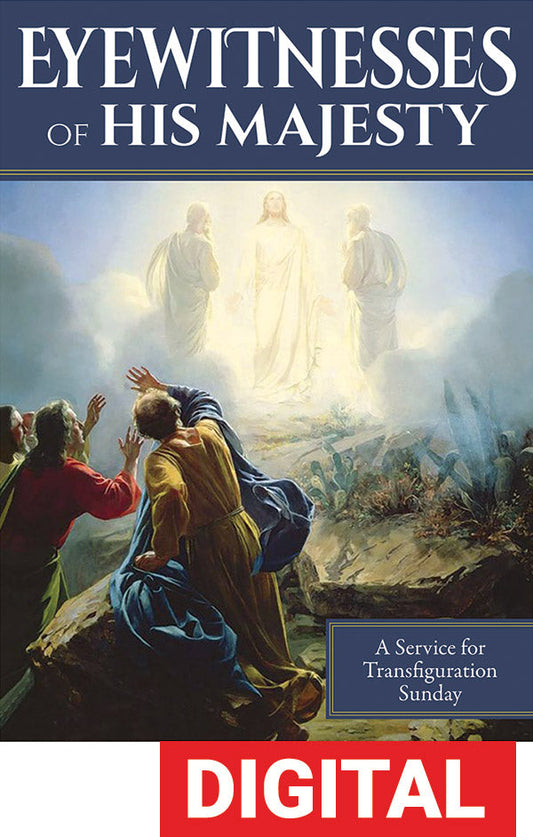 Eyewitnesses Of His Majesty Transfiguration Service Digital Download