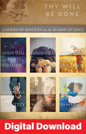 Thy Will Be Done - Lenten Series Kit Digital Download