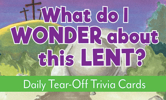 What do I Wonder about this Lent?