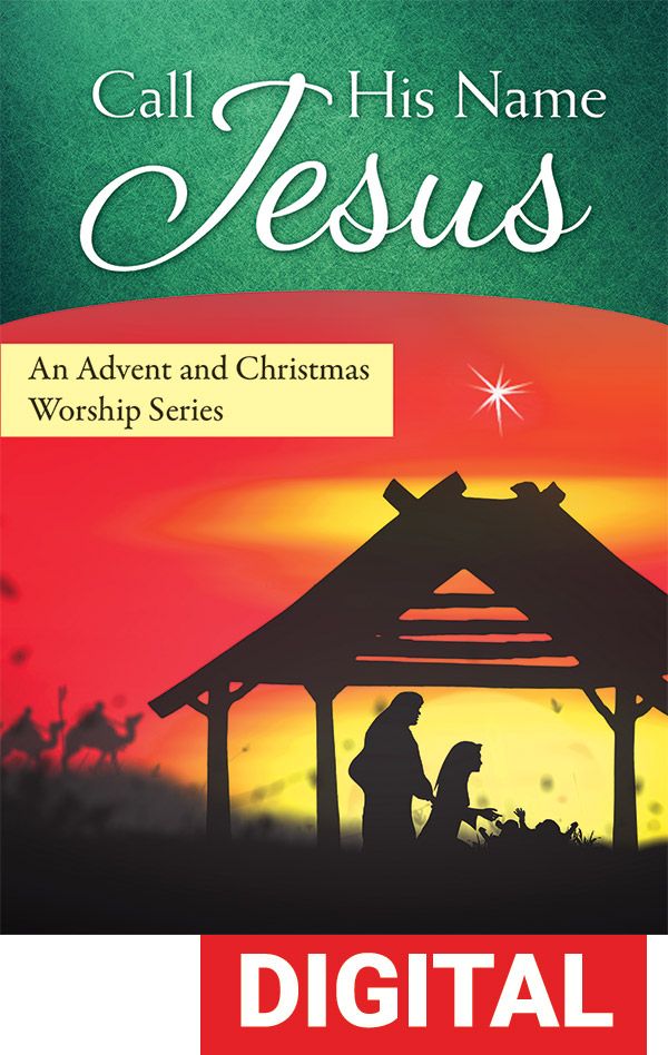 Call His Name Jesus: Advent Worship Series - Digital Download