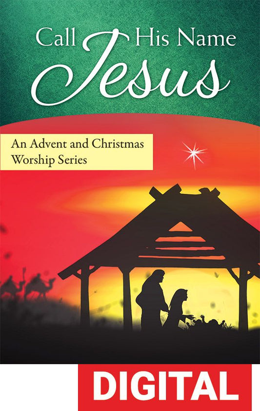 Call His Name Jesus: Advent Worship Series - Digital Download